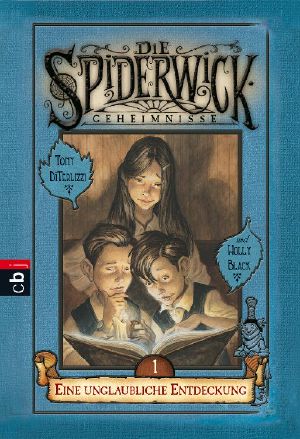 [Spiderwick 01] • Eine unglaubliche Entdeckung